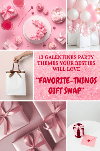 A vibrant collage featuring pink and rose-themed decorations, including gifts with pink bows, drinks in pink glasses, and a sentiment highlighting a 'Favorite-Things Gift Swap' for a Galentine's Day celebration.