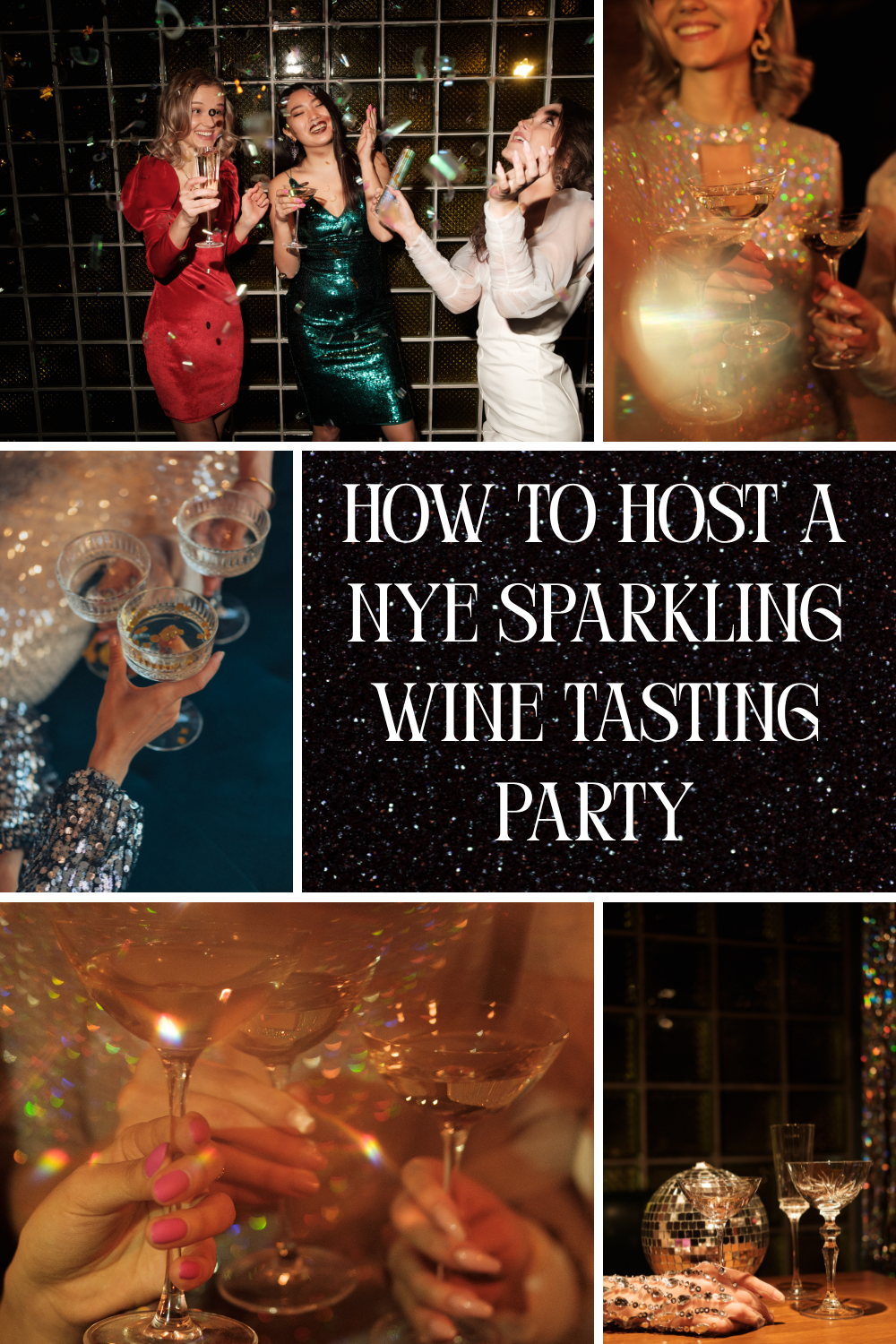 How to Host a Fun NYE Sparkling Wine Tasting Party in 10 Steps