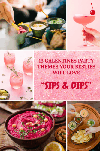 A collage showcasing 'Sips & Dips', a Galentines party theme, featuring colorful drinks in glasses, a vibrant dip in a bowl, and snacks, with the title prominently displayed.