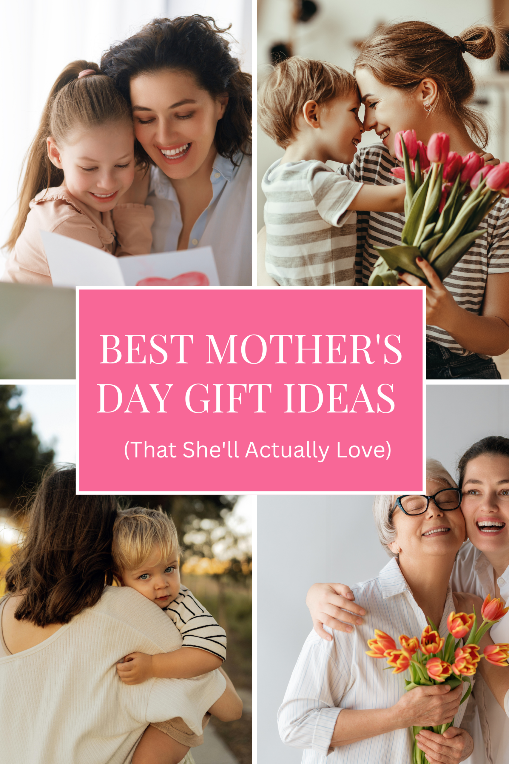 Best Mother’s Day Gift Ideas (That She’ll Actually Love)