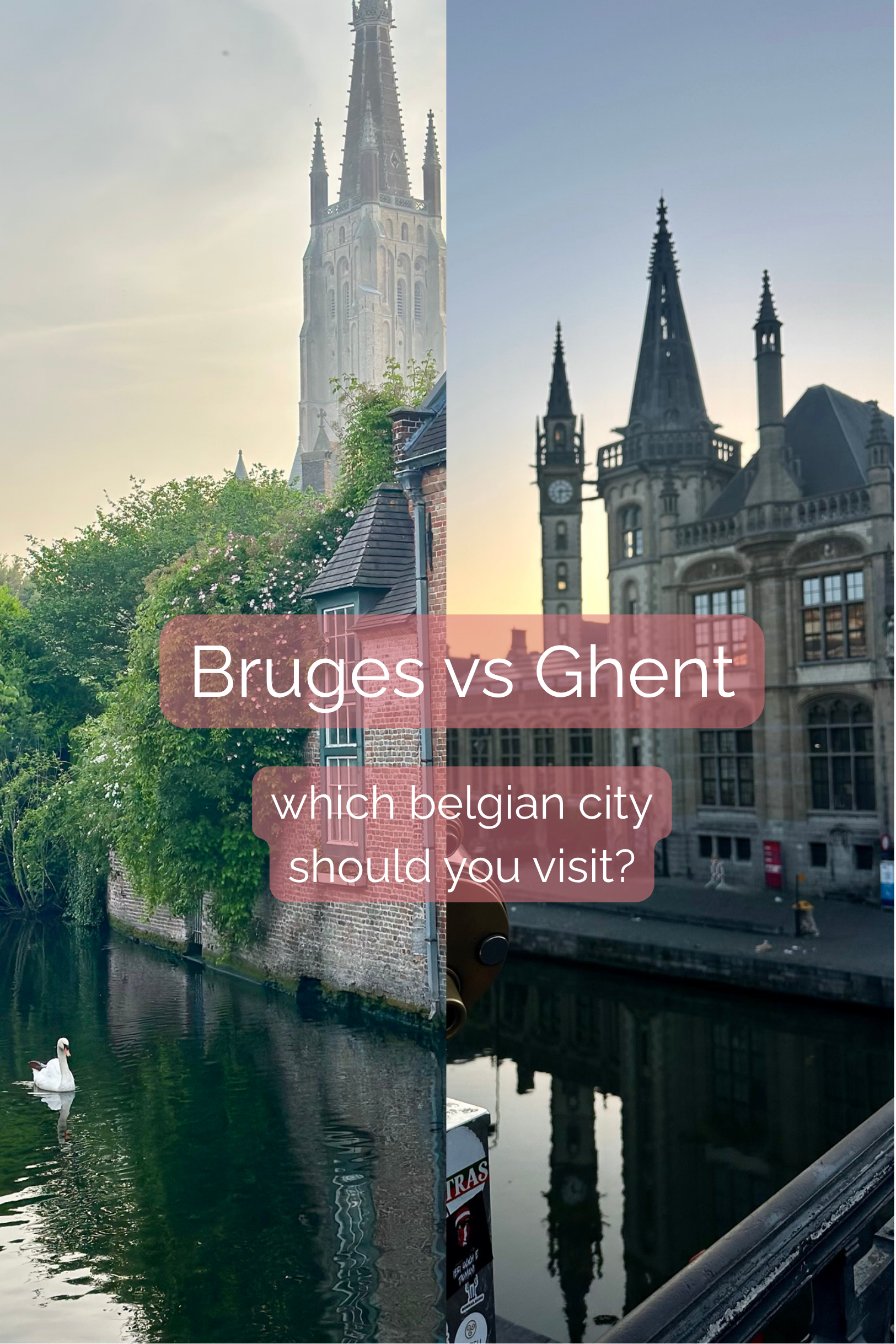 Bruges vs Ghent: Which Belgian City Should You Visit?
